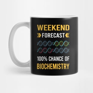 Weekend Forecast Biochemistry Biochemist Mug